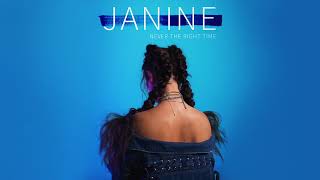 Janine  Never The Right Time Official Audio [upl. by Adriana787]