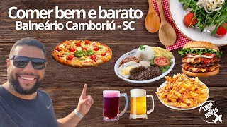 ONDE COMER BEM E BARATO EM BALNEÁRIO CAMBORIÚ  SC [upl. by Eibbil]