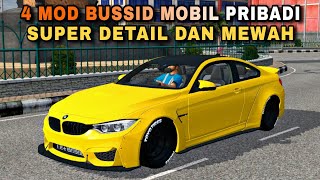 4 MOD BUSSID MOBIL PRIBADI SUPER DETAIL DAN MEWAH  MOD BUSSID TERBARU [upl. by Eniamzaj]