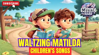 🎵 The Best Childrens Songs Waltzing Matilda  Lyrics 🦘🎶 kidsmusic childrensongs [upl. by Ailaro]