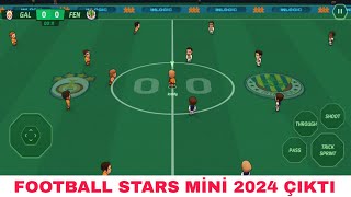 FOOTBALL STARS MİNİ 2024 ÇIKTI İnternetsiz Mobil Futbol Oyunları  Android İos Futbol oyunu [upl. by Morrill]