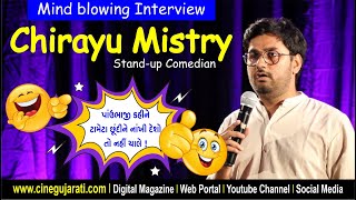 Chirayu Mistrys Hilarious Interview  Cine Gujarati [upl. by Favianus829]