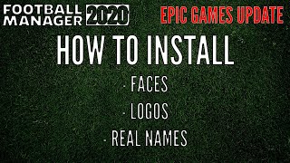 EPIC GAMES  Football Manager 2020  How to Download Faces Logos and Real Competition Names  FM20 [upl. by Xirdnek447]