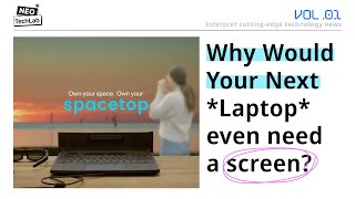 Spacetop Own Your Space  Smart AR Laptop for Work [upl. by Yddeg]