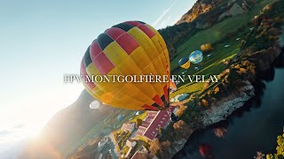 Drone FPV Montgolfiere en Velay  42e rassemblement  ULTIM Prod [upl. by Aloisius]