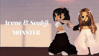 Irene amp Seulgi  Monster Dance cover roblox [upl. by Deevan]