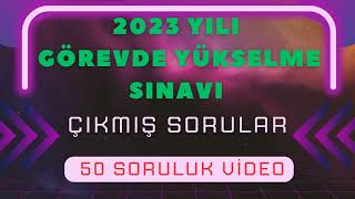 Görevde Yükselme Sınavı Çıkmış Sorular  50 Soruluk Video [upl. by Anelak116]