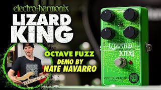 ElectroHarmonix LIZARD KING Bass Octave Fuzz Pedal EHX Demo by NATE NAVARRO [upl. by Atniuq202]