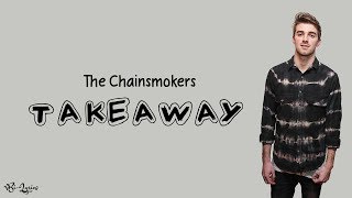 The Chainsmokers Illenium  Takeaway ft Lennon Stella  Lirik dan Terjemahan [upl. by Mercuri]