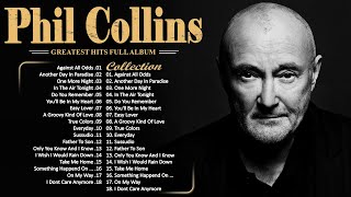 The Best of Phil Collins ✨ Phil Collins Greatest Hits Full Album Soft Rock Playlist [upl. by Wei413]