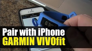 Garmin Vivofit  How to Pair with iPhone [upl. by Wheaton]