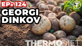 The ThermoDiet Podcast Episode 124  Georgi Dinkov [upl. by Pate]