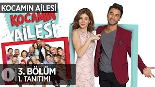 Kocamın Ailesi 3 bölüm tanıtımı [upl. by Ziul]