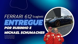 Ferrari 612 Scaglietti  Entregue pelo Rubinho e Michael Schumacher  Balneário Camboriú [upl. by Klump579]