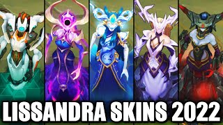 ALL LISSANDRA SKINS 2022  League of Legends [upl. by Akyssej237]