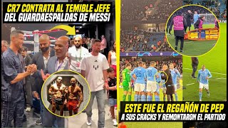 POR ESTO CR7 CONTRATÓ AL JEFE DEL GUARDAESPALDAS DE MESSI  EL REGAÑÓN DE PEP A SUS CRACKS [upl. by Ajaj]