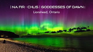 Chasing Aurora  Na Fir  Chlis  Goddesses of the Dawn  Lionshead Ontario  4K [upl. by Ivad]