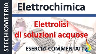 Elettrolisi 7  Esercizi di STECHIOMETRIA commentati  Educ [upl. by Nerag]