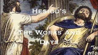 Hesiod’s The Works And Days Part One [upl. by Burgener247]