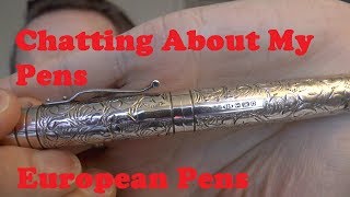 Chatting About My Pens Part 3 European Pens YardOLed Akkerman CONID [upl. by Joub181]