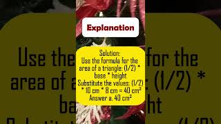 Find the area of a triangle with a base of 10 cm and a height of 8 cmbasicmathmathematicsshorts [upl. by Brannon]
