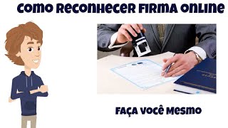 Como Reconhecer Firma ONLINE [upl. by Sherline]