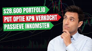 28600 PORTFOLIO UPDATE  KPN PUT OPTIE VERKOCHT amp EXTRA PASSIEVE INKOMSTEN [upl. by Dutchman]