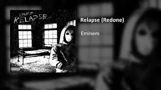 Relapse Redone [upl. by Eiramrefinnej]