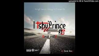 Itshu Prince Ultimix30 Ft RealProDj 17 June 2017 [upl. by Qifahs]