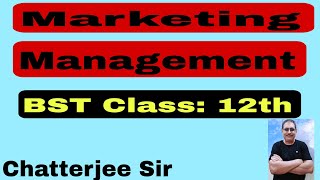 5 Marketing Management BST Class 12 Session 202324 [upl. by Edward]