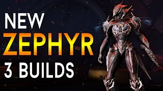 WARFRAME THE NEW ZEPHYR  3 Builds  Easy Steel Path [upl. by Pacheco253]