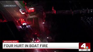 Four injured in Long Beach boat fire [upl. by Amikahs]