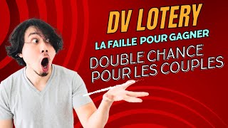 DV LOTERIE FAILLE DOUBLE CHANCE [upl. by Libys151]