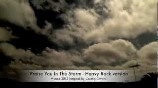 Praise You In The Storm  Heavy Rock version guitar cover [upl. by Eagle]