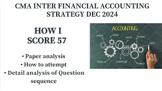 cma inter financial accounting strategy dec 2024 Detail analysis cma [upl. by Ley]