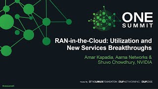 RANintheCloud Utilization and New Services Breakthroughs  Amar Kapadia amp Shuvo Chowdhury [upl. by Yatnuhs]