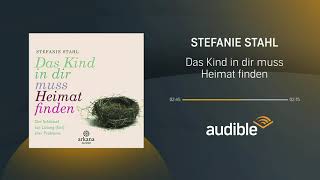 Das Kind in dir muss Heimat finden  Hörbuch  Audible [upl. by Fausta479]