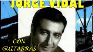 JORGE VIDAL  8 GRANDES EXITOS CON GUITARRAS [upl. by Vanni718]