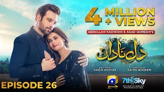 DileNadan Episode 26  Eng Sub  Mikaal Zulfiqar  Amar Khan  Ali Abbas  11th November 2024 [upl. by Alejandro]