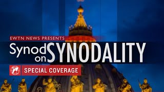 LIVE from the Vatican Synod on Synodality Special Coverage  Tuesday Oct 24 2023 [upl. by Camel]