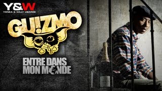 Guizmo  Entre dans mon monde Audio Officiel  YampW [upl. by Yhtomot]