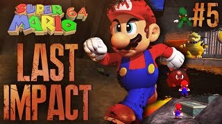 Super Mario 64 Last Impact part 5 [upl. by Acim]