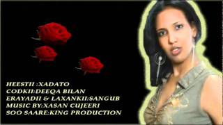 Deeqa Bilan  Xadato  Best Song  2011 [upl. by Norramic]