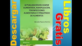 Actualización en higiene alimentaria manipulación toxiinfecciones alimentarias y etiquet d alimentos [upl. by Andriette900]