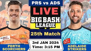 Live PRS vs ADS  Perth Scorchers vs Adelaide Strikers Live 25th Match T20 Big Bash League 202324 [upl. by Ellery976]