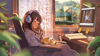 Music to put you feel motivated and relaxed  Lofi chill 🌿 Focus Study Work Drive [upl. by Trilley]