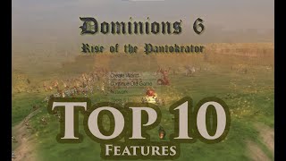 Dominions 6  Top 10 Features [upl. by Lymn]