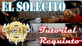 Tutorial  El solecito  Vida peligrosa  T3R Elemento  Requinto  TABS [upl. by Kerin]