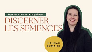 DISCERNER LES SEMENCES POUR SEMER DE CELLES DU PAIN  La parole la prière et le prophétique [upl. by Had]