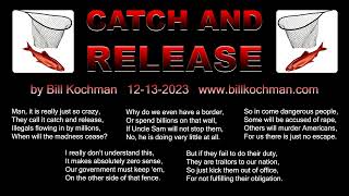 Catch and Release  a song by Bill Kochman [upl. by Ainotna]